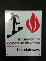 In Case Of Fire Use Stairways